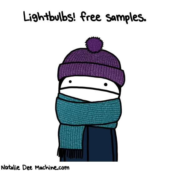 Natalie Dee random comic: LIGHTBULBS-free-samples-237 * Text: Lightbulbs! free samples.