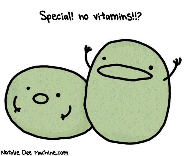 Natalie Dee random comic: Special-no-vitamins-599 * Text: Special! no vitamins!!?