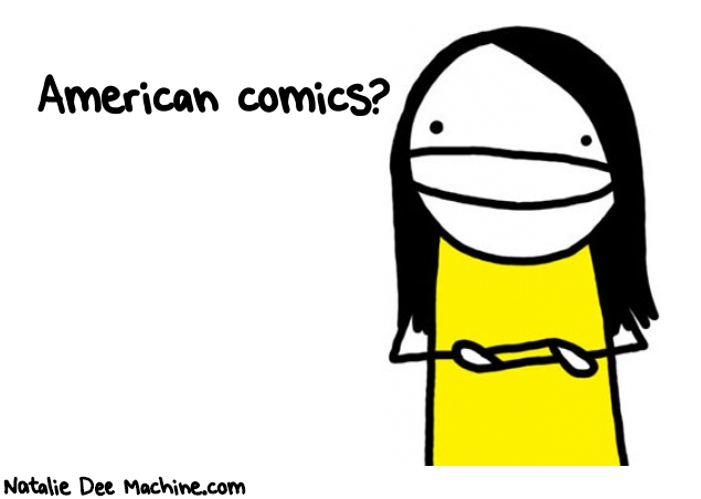 Natalie Dee random comic: american-comics-163 * Text: American comics?
