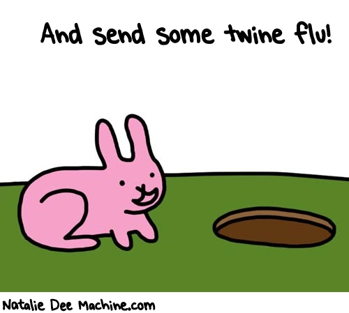 Natalie Dee random comic: and-send-some-twine-flu-827 * Text: And send some twine flu!