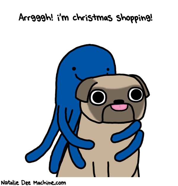 Natalie Dee random comic: arrgggh-im-christmas-shopping-430 * Text: Arrgggh! i'm christmas shopping!