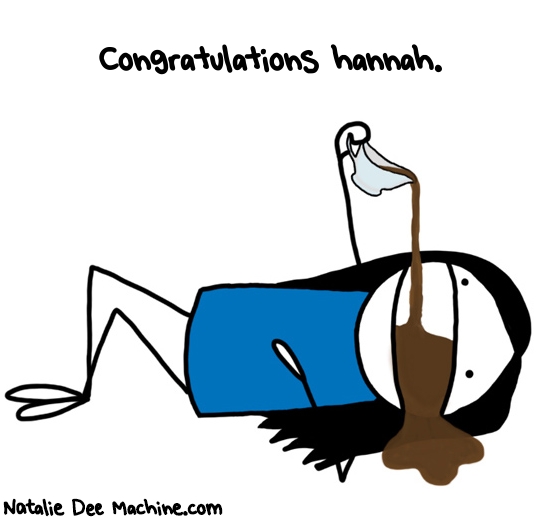 Natalie Dee random comic: congratulations-hannah--634 * Text: Congratulations hannah.