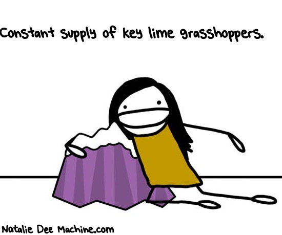 Natalie Dee random comic: constant-supply-of-key-lime-grasshoppers-283 * Text: Constant supply of key lime grasshoppers.