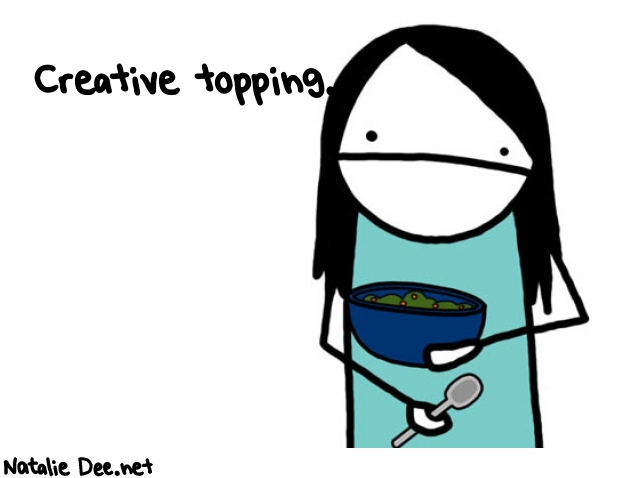 Natalie Dee random comic: creative-topping-329 * Text: Creative topping.
