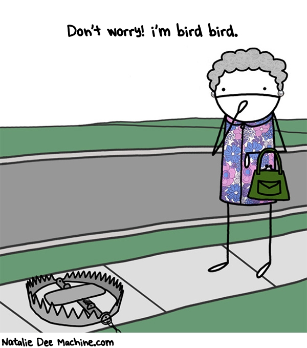 Natalie Dee random comic: dont-worry-im-bird-bird-611 * Text: Don't worry! i'm bird bird.