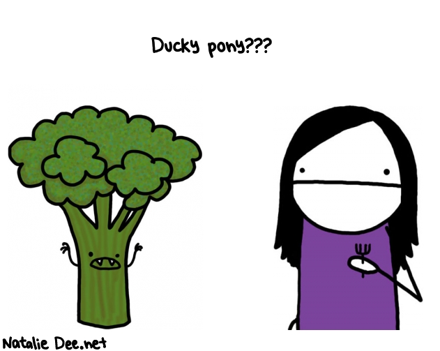 Natalie Dee random comic: ducky-pony--232 * Text: Ducky pony???
