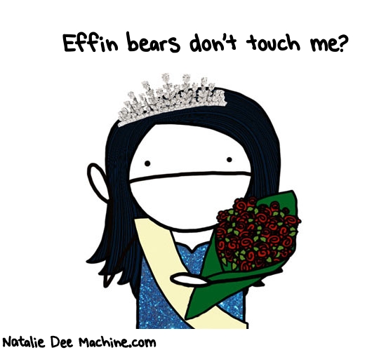 Natalie Dee random comic: effin-bears-dont-touch-me-494 * Text: Effin bears don't touch me?
