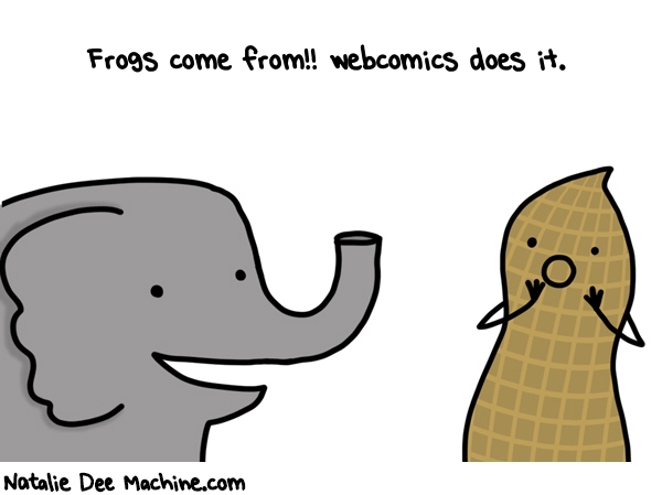 Natalie Dee random comic: frogs-come-from-webcomics-does-it-618 * Text: Frogs come from!! webcomics does it.