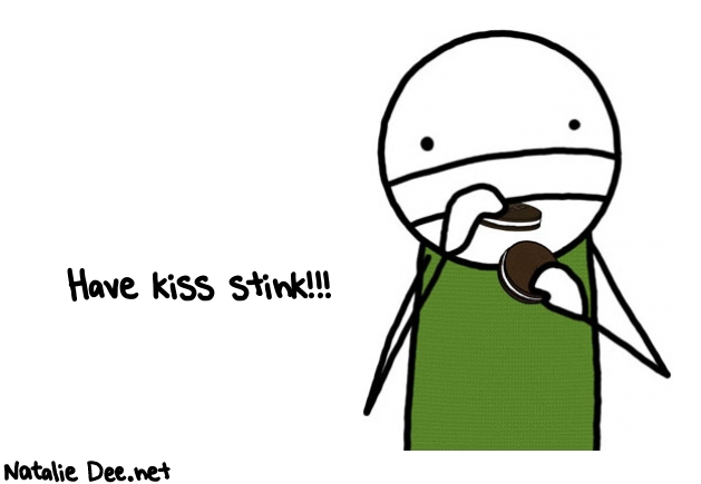 Natalie Dee random comic: have-kiss-stink-423 * Text: Have kiss stink!!!
