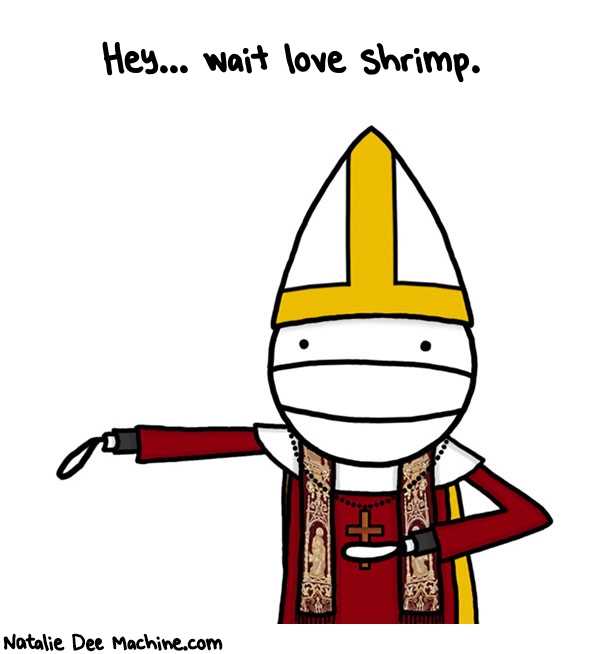 Natalie Dee random comic: hey-wait-love-shrimp-26 * Text: Hey... wait love shrimp.