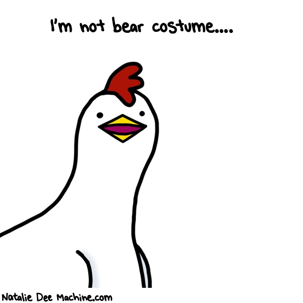 Natalie Dee random comic: im-not-bear-costume-752 * Text: I'm not bear costume....