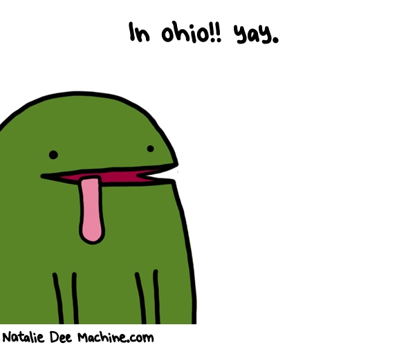 Natalie Dee random comic: in-ohio-yay-580 * Text: In ohio!! yay.