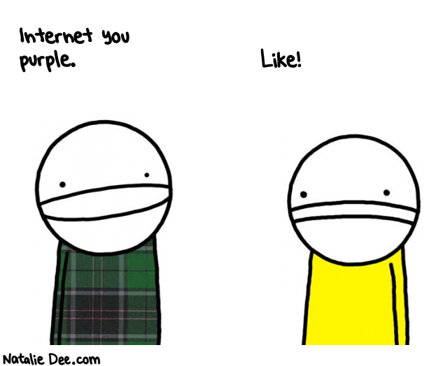 Natalie Dee random comic: internet-you-purple-927 * Text: Internet you 
purple.