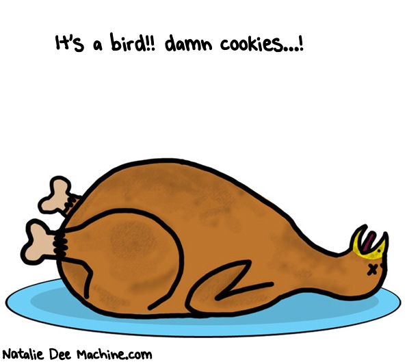 Natalie Dee random comic: its-a-bird-damn-cookies-841 * Text: It's a bird!! damn cookies...!
