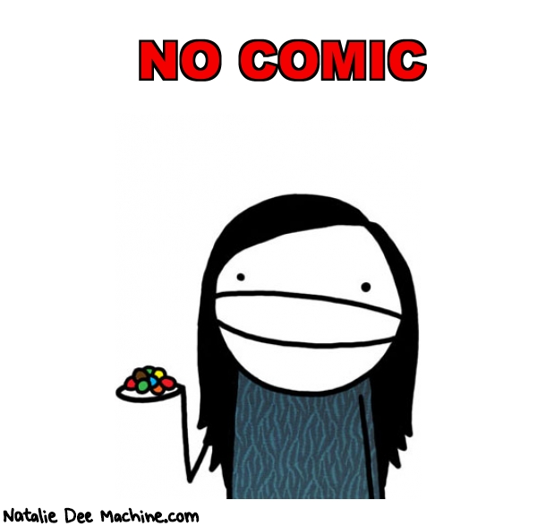 Natalie Dee random comic: no-comic-403 * Text: NO COMIC