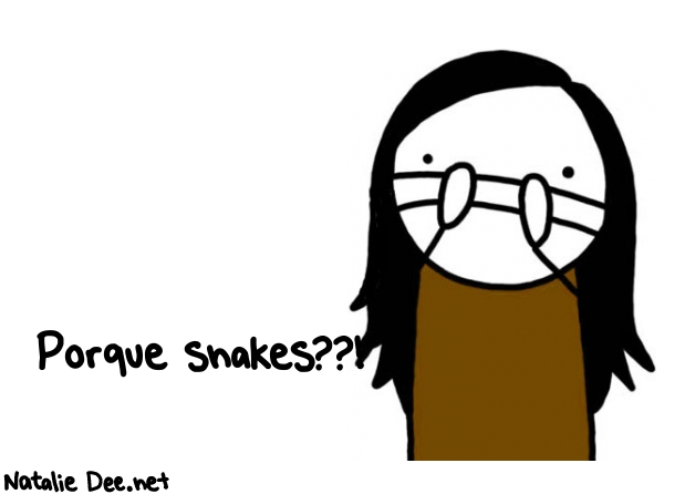Natalie Dee random comic: porque-snakes-528 * Text: Porque snakes??!
