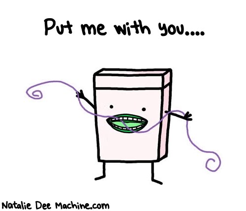 Natalie Dee random comic: put-me-with-you-195 * Text: Put me with you....