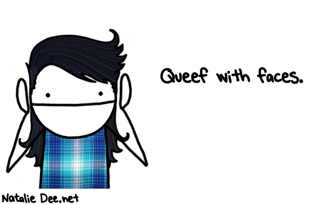 Natalie Dee random comic: queef-with-faces-526 * Text: Queef with faces.
