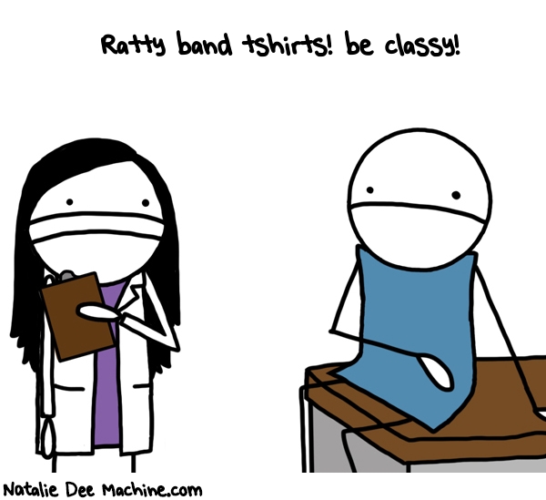 Natalie Dee random comic: ratty-band-tshirts-be-classy-808 * Text: Ratty band tshirts! be classy!