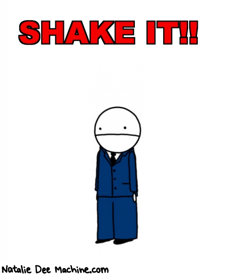 Natalie Dee random comic: shake-it-725 * Text: SHAKE IT!!
