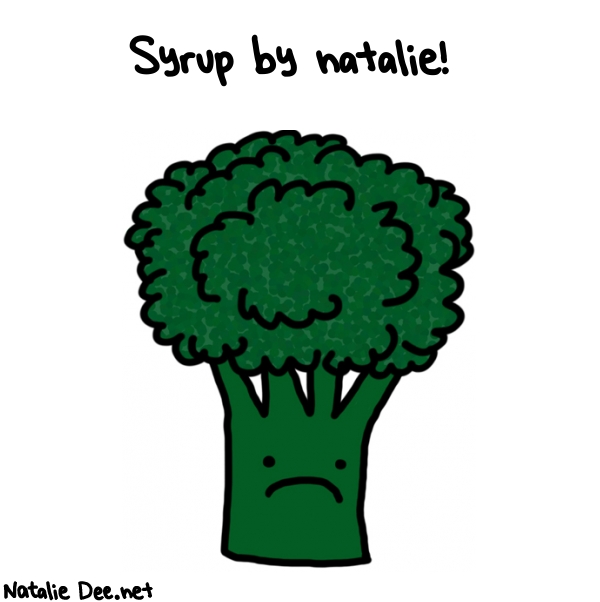 Natalie Dee random comic: syrup-by-natalie-48 * Text: Syrup by natalie!
