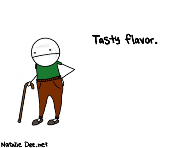 Natalie Dee random comic: tasty-Flavor-491 * Text: Tasty flavor.
