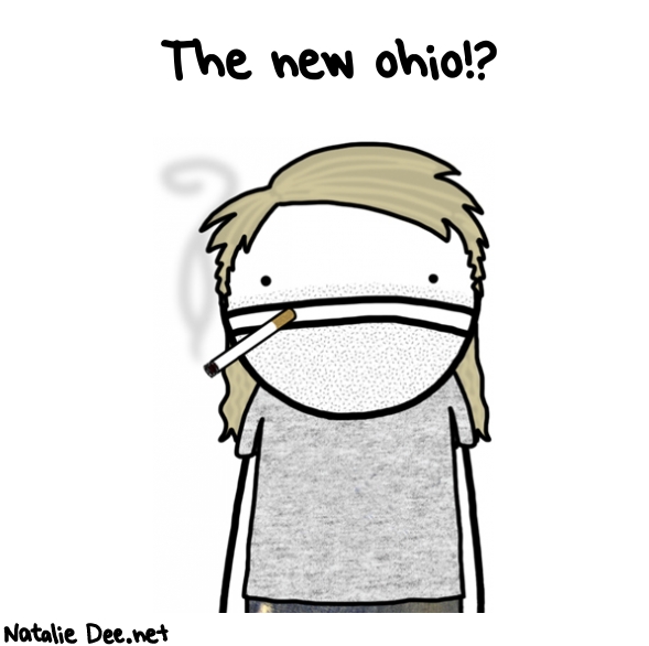 Natalie Dee random comic: the-new-Ohio-31 * Text: The new ohio!?