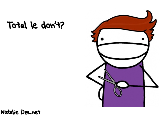 Natalie Dee random comic: total-le-dont-682 * Text: Total le don't?
