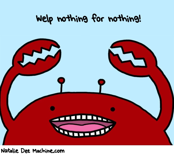 Natalie Dee random comic: welp-nothing-for-nothing-666 * Text: Welp nothing for nothing!