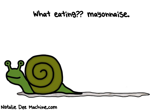 Natalie Dee random comic: what-eating-mayonnaise-578 * Text: What eating?? mayonnaise.