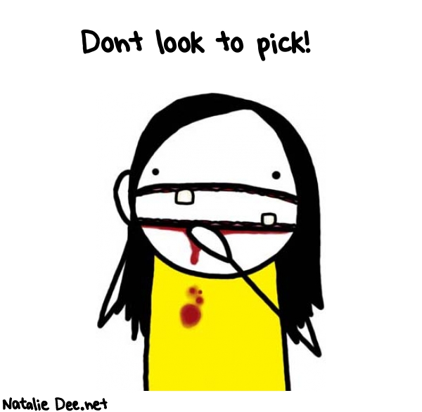 Natalie Dee random comic: dont-look-to-pick-347 * Text: Dont look to pick!