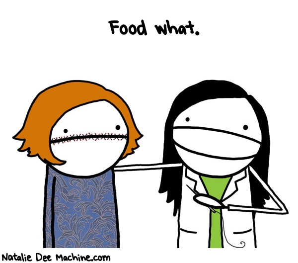 Natalie Dee random comic: food-WHAT-383 * Text: Food what.