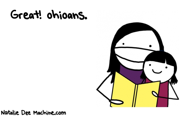 Natalie Dee random comic: great-ohioans-776 * Text: Great! ohioans.
