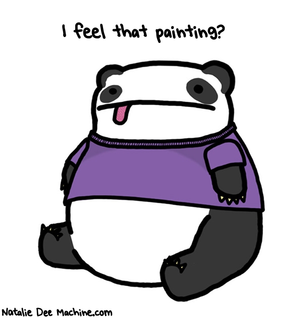 Natalie Dee random comic: i-feel-that-painting-818 * Text: I feel that painting?