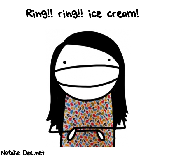Natalie Dee random comic: ring-ring-ice-cream-238 * Text: Ring!! ring!! ice cream!