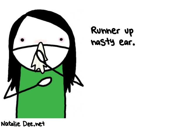 Natalie Dee random comic: runner-up-nasty-ear-585 * Text: Runner up 
nasty ear.
