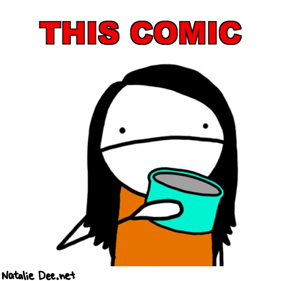 Natalie Dee random comic: this-comic-416 * Text: THIS COMIC