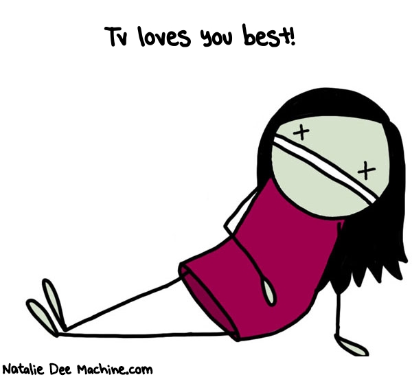 Natalie Dee random comic: tv-loves-you-best-320 * Text: Tv loves you best!