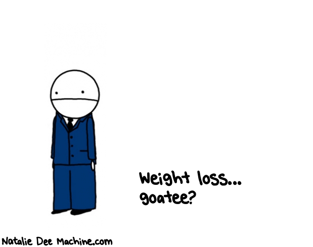 Natalie Dee random comic: weight-loss-GOATEE-292 * Text: Weight loss... 
goatee?