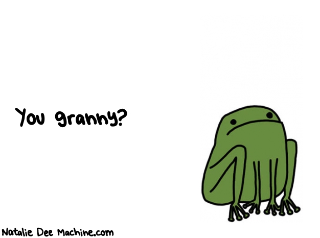 Natalie Dee random comic: you-granny-515 * Text: You granny?
